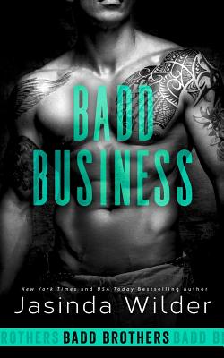 Badd Business - Jasinda Wilder