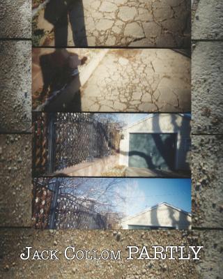 Coperta cărții 'Partly: Selected Poems: 1954-2016 - Jack Collom'