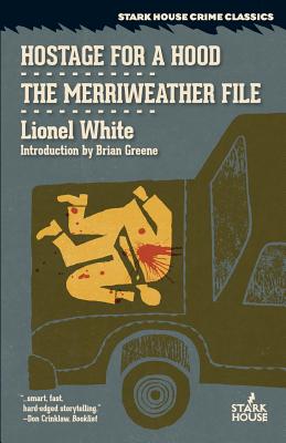 Hostage for a Hood / The Merriweather File - Lionel White