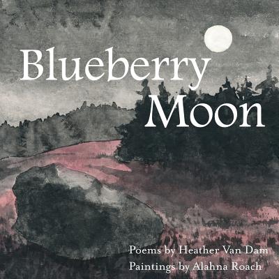 Blueberry Moon - Heather Van Dam