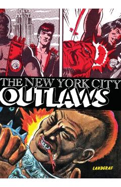 Poza produsului The New York City Outlaws - Bob Huszar