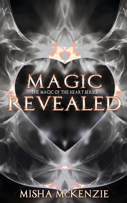 Coperta cărții 'Magic Revealed - Misha Mckenzie'