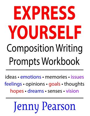 Express Yourself Composition Writing Prompts Workbook - Jenny Pearson