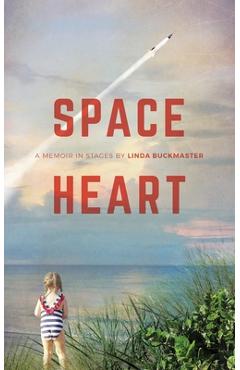 Poza produsului Space Heart: a memoir in stages - Linda Buckmaster