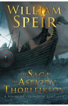 Coperta cărții 'The Saga of Asbjorn Thorleikson - William Speir'