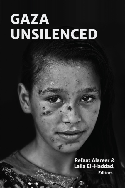 Gaza Unsilenced - Refaat Alareer