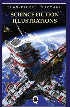 Coperta cărții 'Science Fiction Illustrations - Jean-pierre Normand'