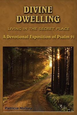 Divine Dwelling - Patricia Hulsey