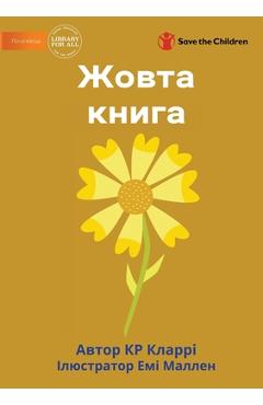 Coperta cărții 'The Yellow Book - Жовта книга - Kr Clarry'
