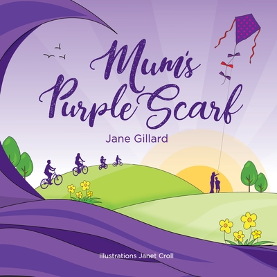 Mum's Purple Scarf - Jane Gillard