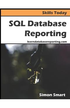 Coperta cărții 'SQL Database Reporting - Simon Smart'