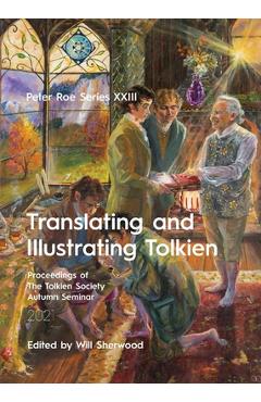 Translating and Illustrating Tolkien: Peter Roe Series XXIII - Will Sherwood