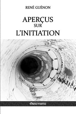 Aperçus sur l'initiation - René Guénon