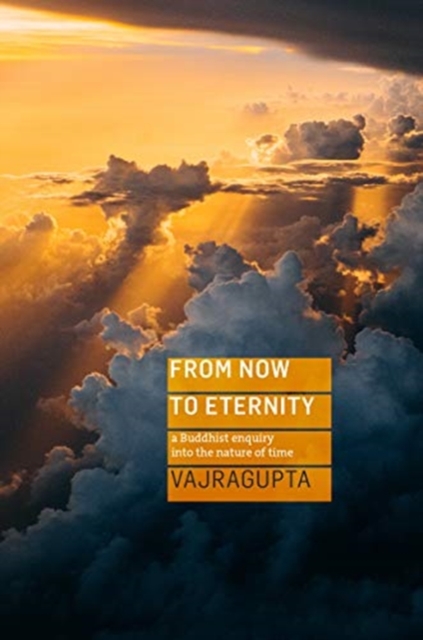 Free Time!: From Clock-Watching to Free-Flowing, a Buddhist Guide - Vajragupta Staunton