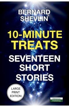 Coperta cărții '10-Minute Treats: Seventeen Short Stories - Bernard Shevlin'