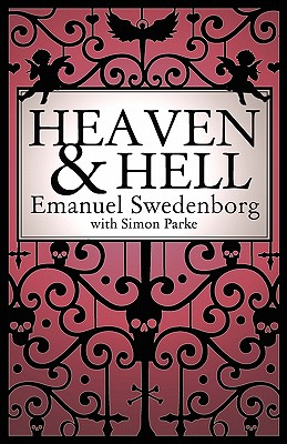 Heaven and Hell: A 2011 Abridged Edition - Emanuel Swedenborg