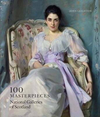 100 Masterpieces: National Galleries of Scotland - John Leighton