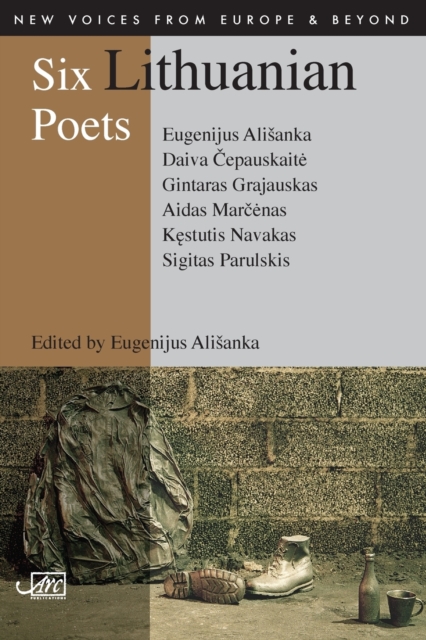 Six Lithuanian Poets - Eugenijus Alsianka