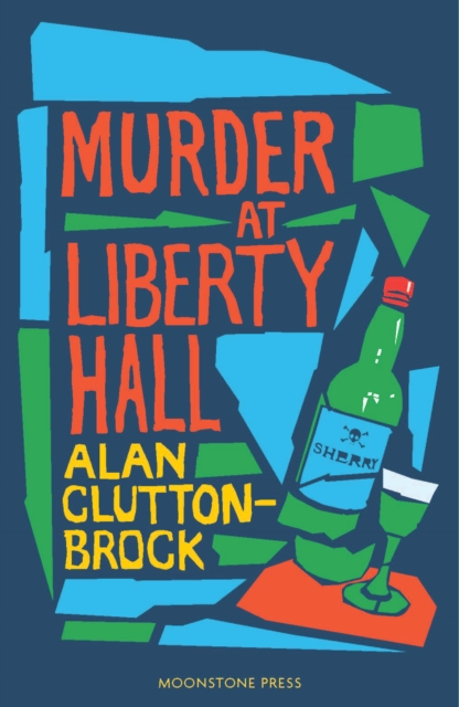 Murder at Liberty Hall - Alan Clutton Brock