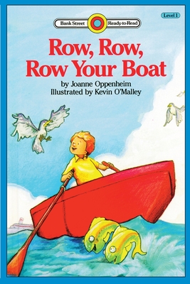 Row, Row, Row Your Boat: Level 1 - Joanne Oppenheim