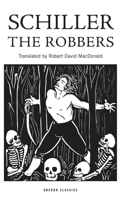 The Robbers - Friedrich Schiller