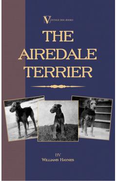 Poza produsului The Airedale Terrier - William Haynes