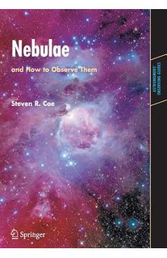 Coperta cărții 'Nebulae and How to Observe Them - Steven Coe'