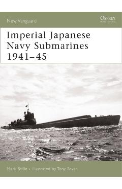 Poza produsului Imperial Japanese Navy Submarines 1941-45 - Mark Stille