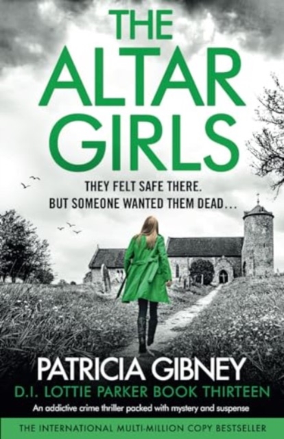 The Altar Girls: An addictive crime thriller packed with mystery and suspense - Patricia Gibney