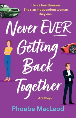 Never Ever Getting Back Together - Phoebe Macleod