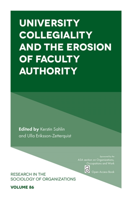 University Collegiality and the Erosion of Faculty Authority - Kerstin Sahlin