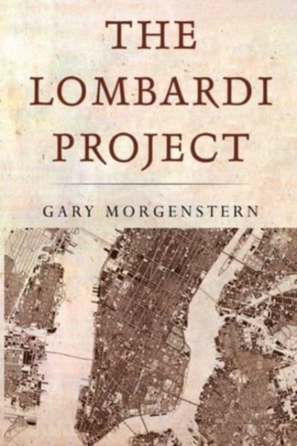 The Lombardi Project - Gary Morgenstern