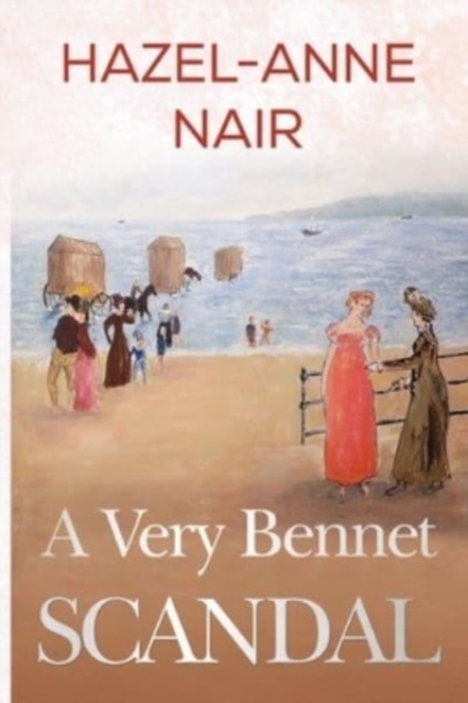 A Very Bennet Scandal - Hazel-anne Nair