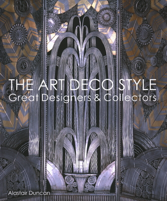 The History of the Art Deco Style - Alastair Duncan