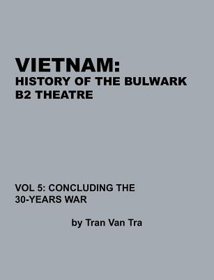 Vietnam, History of the Bulwark Tran - Tran Van Tra