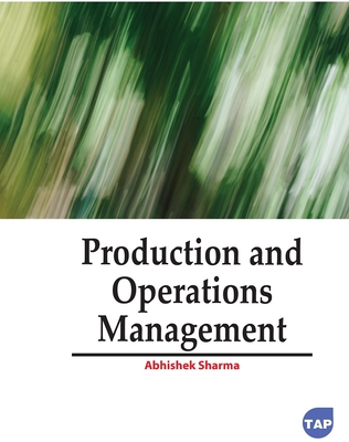 Production and Operations Management - Abhishek Sharma