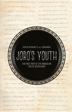 Coperta cărții 'Joro's Youth: The first part of the Mongolian epic of Geser Khan - Igor De Rachewiltz'