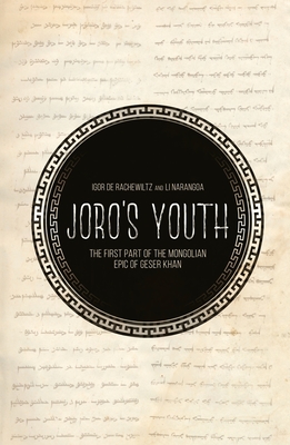 Coperta cărții 'Joro's Youth: The first part of the Mongolian epic of Geser Khan - Igor De Rachewiltz'