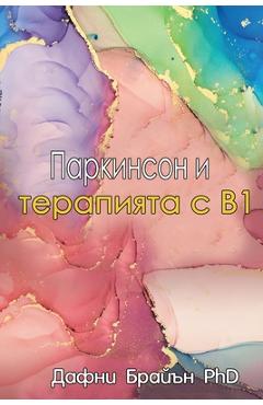Coperta cărții 'Parkinson's and the B1 Therapy - Daphne Bryan'