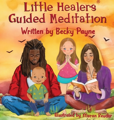 Coperta cărții 'Little Healers Guided Meditation: Guided Meditation - Becky Payne'
