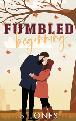 Fumbled Beginning - S. Jones