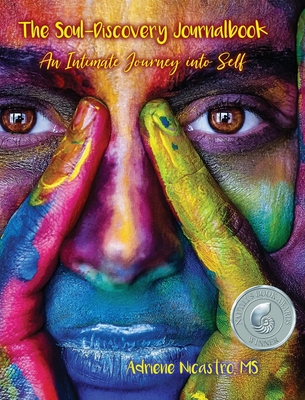 The Soul-Discovery Journalbook: An Intimate Journey into Self - Adriene Nicastro