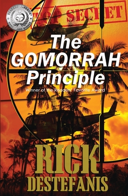 The Gomorrah Principle: A Vietnam Special Operations Thriller - Rick Destefanis