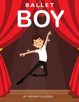 Ballet Boy - Anfaney Gladwin