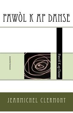 Coperta cărții 'Pawòl K AP Danse - Mr Jean Michel Clemont'
