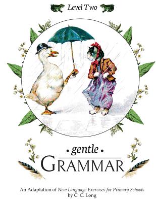 Gentle Grammar: Level 2 - C. C. Long