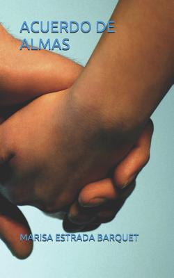 Acuerdo de Almas - Marisa Estrada Barquet