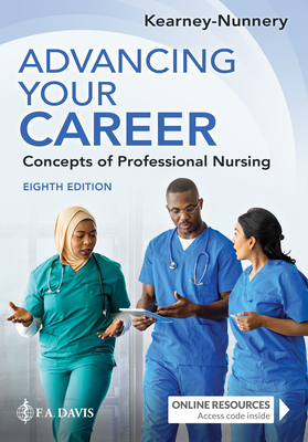Advancing Your Career: Concepts of Professional Nursing - Rose Kearney Nunnery