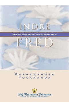 Coperta cărții 'Indre fred (Inner Peace--Norwegian) - Paramahansa Yogananda'