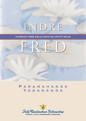 Indre fred (Inner Peace--Norwegian) - Paramahansa Yogananda